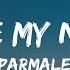 Parmalee Take My Name Lyrics