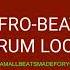 Drum Loop Afro Beat Drum Loop Best Drumloop