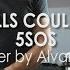 If Walls Could Talk 5SOS Drum Cover By Alvaro Pruneda