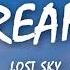 Lost Sky Dreams Pt II Feat Sara Skinner Lyrics