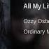 Ozzy Osbourne All My Life