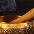 12 Hours The Sound Of Inner Peace 22 Singing Bowls Tibetan Meditation Healing Sounds