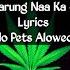 Karung Naa Ka Lyrics No Pets Allowed