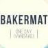 Bakermat One Day Vandaag Radio Edit