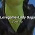 Lovegame Lady Gaga Sped Up