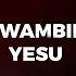 Mwambie Yesu