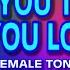 WHEN YOU TELL ME THAT YOU LOVE ME KARAOKE FEMALE TONE