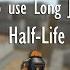 Half Life How To Use Long Jump