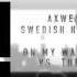 Axwell Ingrosso Vs Europe On My Way Vs Save The World Vs Final Countdown UMF 2017 Mashup