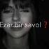 Yuragimni Ezar Bir Savol