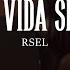 Rsel Una Vida Sin Ti