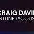 Craig David Heartline Acoustic Audio