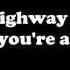 Tim McGraw Highway Don T Care Feat Taylor Swift And Keith Urban Lyrics