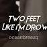 Two Feet I Feel Like I M Drowning Sped Up Reverb