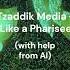 Tzaddik Media Like A Pharisee Pop Rock