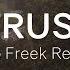 What So Not BURNS Trust Go Freek Remix