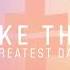 Take That Greatest Day Remix With Calum Scott Robin Schulz Official Audio