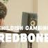 Redbone Childish Gambino Rindue