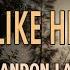 Just Like Heaven Brandon Lake Lyric Video