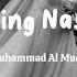 Wedding Nasheed Muhammad Al Muqit Lyrics Arabic Terjemahan 𝘈𝘳𝘢𝘣𝘪𝘤 𝘕𝘢𝘴𝘩𝘦𝘦𝘥 محمد المقيط