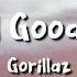 Gorillaz Feel Good Inc Lyrics