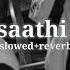 O Saathi Re Slowed Reverb Kishore Kumar