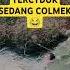 Lagi COLM3K DI SUNGAI