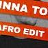 Ininna Tora Afro Edit