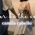 Camila Cabello Never Be The Same Slowed Reverb