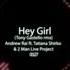 Andrew Rai 2 Man Live Project Hey Girl Tony Gastello Remix