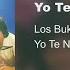 Los Bukis Yo Te Necesito Audio