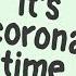 It S Corona Time Official TikTok Song