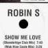 Robin S Show Me Love StoneBridge Club Mix 1992