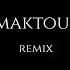 Maktoub Remix