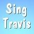 Sing Travis Karaoke Version