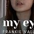 CAN T TAKE MY EYES OFF YOU FRANKIE VALLI Ver Joseph Vincent SEIVABELCOVER