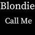 Blondie Call Me No Vocals