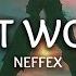 NEFFEX I M Not Worth It Lyrics