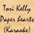 Tori Kelly Paper Hearts Karaoke Guitar Ver