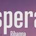 Desperado Rihanna Lyrics