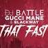 DJ Battle Gucci Mane That Fast Ft Blackway Instrumental W LYRICS IN DESCRIPTION