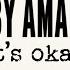 It S Okay