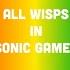 All Wisps In Sonic Games