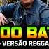 Amado Batsta Serenata Reggae Remix 2021