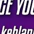 Kehlani Change Your Life Lyrics