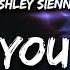 Ashley Sienna What You Need Lyrics I M What You Need