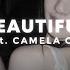 Beautiful Bazzi Ft Camila Cabello Sped Up Reverb