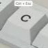 Ctrl Esc Keyboard Shortcut