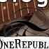 Apologize One Republic Shane Trainor Guitar TABS