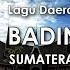 Badindin Lagu Daerah Sumatera Barat Dengan Lirik